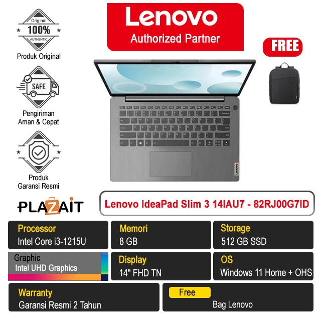 Lenovo IdeaPad Slim 3 14IAU7 - 82RJ00G7ID /Intel Core i3-1215U/8GB/512GB SSD/Intel UHD Graphics/14″ FHD TN/Win 11 Home+OHS 2021/Arctic Grey/2Y